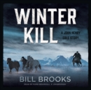 Winter Kill - eAudiobook