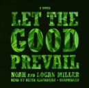 Let the Good Prevail - eAudiobook