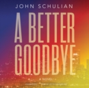 A Better Goodbye - eAudiobook