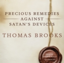Precious Remedies against Satan's Devices - eAudiobook