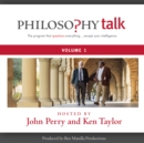 Philosophy Talk, Vol. 1 - eAudiobook