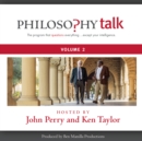 Philosophy Talk, Vol. 2 - eAudiobook