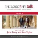 Philosophy Talk, Vol. 3 - eAudiobook