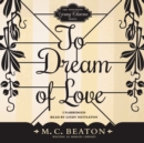To Dream of Love - eAudiobook