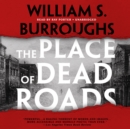 The Place of Dead Roads - eAudiobook