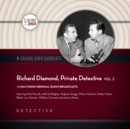Richard Diamond, Private Detective, Vol. 2 - eAudiobook
