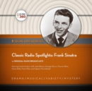 Classic Radio Spotlights: Frank Sinatra - eAudiobook