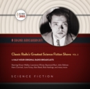 Classic Radio's Greatest Science Fiction Shows, Vol. 2 - eAudiobook