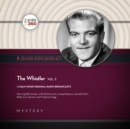 The Whistler, Vol. 3 - eAudiobook