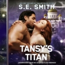 Tansy's Titan - eAudiobook