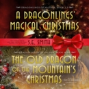 The Old Dragon of the Mountain's Christmas - eAudiobook