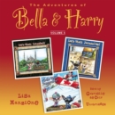 The Adventures of Bella &amp; Harry, Vol. 5 - eAudiobook
