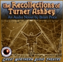 The Recollections of Turner Ashbey - eAudiobook