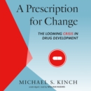A Prescription for Change - eAudiobook