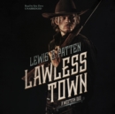 Lawless Town - eAudiobook