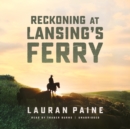 Reckoning at Lansing's Ferry - eAudiobook