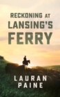 Reckoning at Lansing's Ferry - eBook