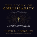 The Story of Christianity, Vol. 1, Revised and Updated - eAudiobook