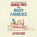 Quick Tips for Busy Families - eAudiobook