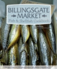 Billingsgate Market Fish & Shellfish Cookbook - Book