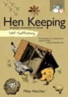 Self-Sufficiency: Hen Keeping : Raising Chickens at Home - Book