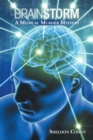 Brainstorm : A Medical Murder Mystery - eBook
