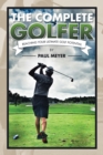 The Complete Golfer : Reaching Your Ultimate Golf Potential - eBook