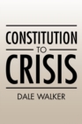 Constitution to Crisis - eBook