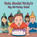 Role Model Ricky's Big Birthday Bash - eBook