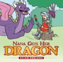 Nana Gets Her Dragon - eBook