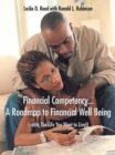 Financial Competency . . . a Roadmap to Financial  Well Being : Create the Life You Want to Live!! - eBook