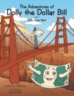 The Adventures of Dolly the Dollar Bill : Dolly Goes West - eBook