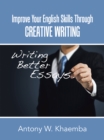 Improve Your English Skills Through Creative Writing - eBook
