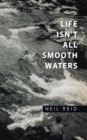 Life Isn't All Smooth Waters - eBook