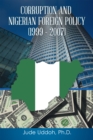 Corruption and Nigerian Foreign Policy (1999 - 2007) - eBook