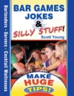 Bar Games Jokes & Silly Stuff : Make Huge Tips! - eBook