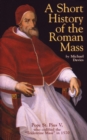 A Short History of the Roman Mass - eBook