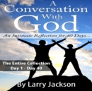 A Conversation with God : The Entire Collection: An Intimate Reflection for 40 Days... - eAudiobook