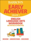 Barron's Early Achiever: Grade 1 English Language Arts Workbook Activities & Practice - Book
