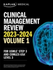 Clinical Management Review 2023-2024: Volume 1 : USMLE Step 3 and COMLEX-USA Level 3 - eBook