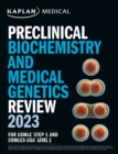 Preclinical Biochemistry and Medical Genetics Review 2023 : For USMLE Step 1 and COMLEX-USA Level 1 - eBook