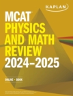 MCAT Physics and Math Review 2024-2025 : Online + Book - eBook