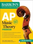 AP Music Theory Premium, Fifth Edition: Prep Book with 2 Practice Tests + Comprehensive Review + Online Audio - Book