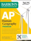 AP Human Geography Premium, 2025: Prep Book with 6 Practice Tests + Comprehensive Review + Online Practice - Book