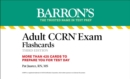 Adult CCRN Exam Flashcards, Third Edition: Up-to-Date Review and Practice - eBook