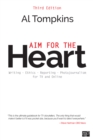 Aim for the Heart : Write, Shoot, Report and Produce for TV and Multimedia - eBook