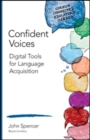 Confident Voices : Digital Tools for Language Acquisition - Book