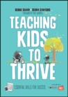 Teaching Kids to Thrive : Essential Skills for Success - Book