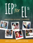 IEPs for ELs : And Other Diverse Learners - Book