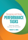 Designing and Using Performance Tasks : Enhancing Student Learning and Assessment - Book